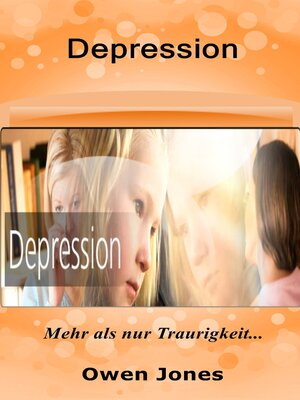 cover image of Depression: Mehr als nur Traurigkeit...